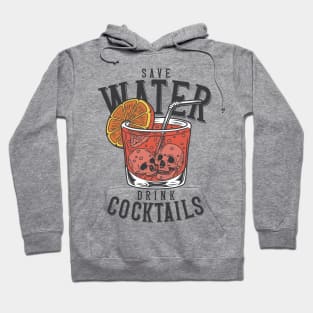 "Save Water Drink Cocktails" Skulls Hoodie